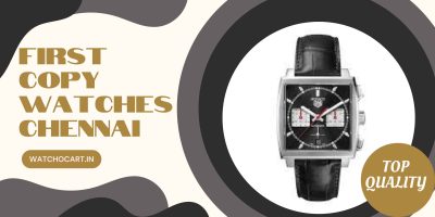 First Copy Watches In Chennai Online