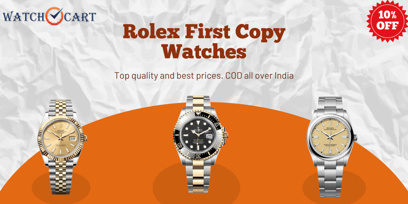 Buy Rolex First Copy Watches