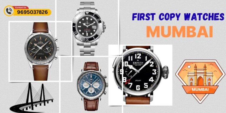 First copy watches in Mumbai